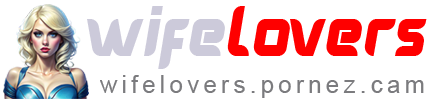 WifeLovers – Real Wife Sharing Stories, Pics & Videos | wifelovers.pornez.cam